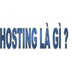 Hosting là gì? Các loại hosting phổ biến hiện nay?