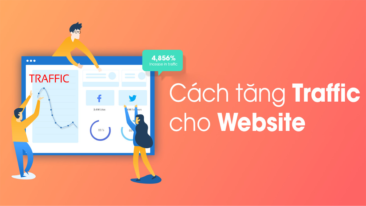 Bật mí 10 cách tăng traffic cho website của bạn - Kiến Tạo Việt